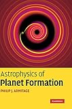 Astrophysics of Planet Formation