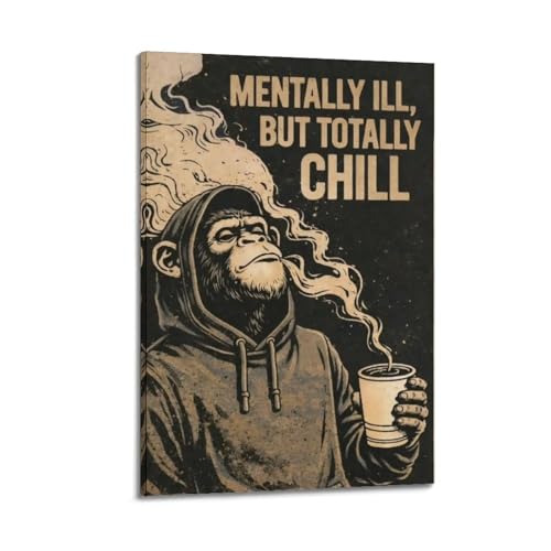 Toile MENTALLY ILL, BUT TOTALLY CHILL poster vintage déco murale 50x75cm salon et chambre