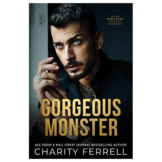 Gorgeous Monster: An Age Gap Mafia Romance (Marchetti Mafia Book 1)