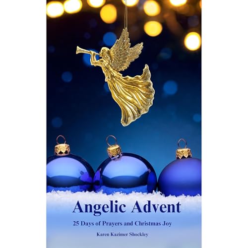 Angelic Advent Audiolibro Por Karen Kazimer Shockley arte de portada