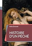 Histoire d'un péché: (Dzieje grzechu)