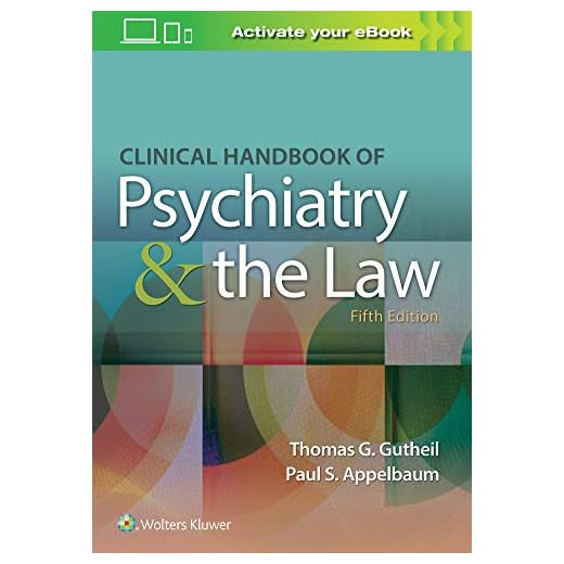 Clinical Handbook of Psychiatry and the Law