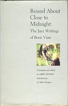 Hardcover Round about close to midnight: The jazz writings of Boris Vian Book