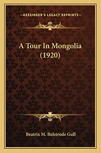 A Tour In Mongolia (1920)