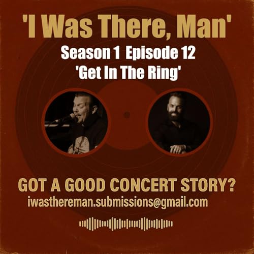 Page de couverture de I Was There, Man 'Get In The Ring', S01 E12