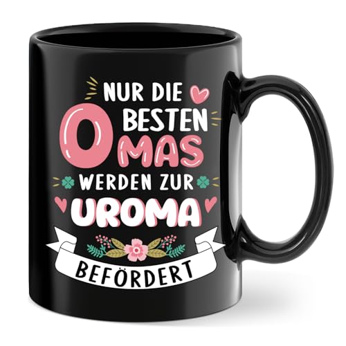Tasse werdende Uroma Geburtstag Geschenk Nur die besten Omas werden zur Uroma befördert - Kaffeetasse Geschenke für Werdende Urgroßmutter Schwangerschaft Verkünden Tasse Schwarz Keramik 350 ml