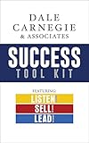 Dale Carnegie & Associates Success Tool Kit: Listen! Sell! Lead!