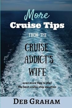 Paperback More Cruise Tips: From The Cruise Addict's Wife Book