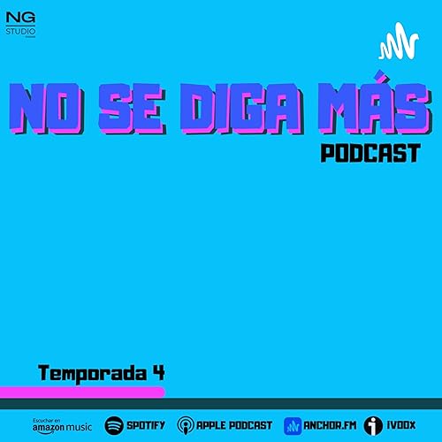 Couverture de No Se Diga M&aacute;s Podcast