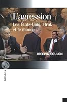 L AGRESSION LES ETATS UNIS L IRAK ET LE MONDE 2922865231 Book Cover