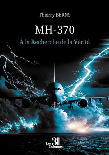 MH-370: À la Recherche de la Vérité