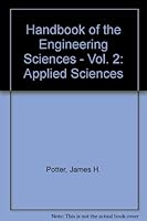 Handbook of the Engineering Sciences - Vol. 2: Applied Sciences B001GWHVL2 Book Cover