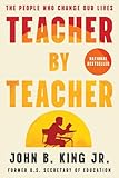 Teacher By Teacher: The People Who Change Our Lives