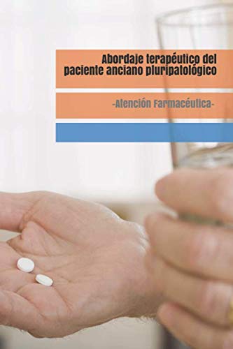 Abordaje terapéutico del paciente anciano pluri... [Spanish] 1703709187 Book Cover