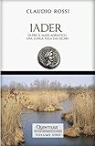 IADER: Oltre il mare Adriatico, una lunga fuga dai sicari (Quintilio, Vita Tra Repubblica E Impero) IADER: Oltre il mare Adriatico, una lunga fuga dai sicari (Quintilio, Vita Tra Repubblica E Impero)