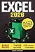Excel: The Absolute Beginner's Guide to Maximizing Your Excel Experience for Maximum Productivity and Efficiency With all Formulas & Functions and Practical Examples