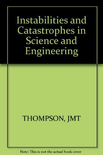 Instabilities and Catastrophes in Science and E... 0471099732 Book Cover