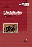  Der Teufel im Gesangbuch: Eine hymnologisch-satanologische Studie über das Evangelische Gesangbuch und ausgewählte Lieder (Mainzer Hymnologische Studien)