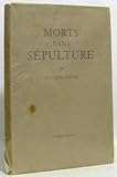  Morts sans sépulture : Pièce en trois actes