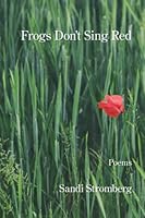 Frogs Don't Sing Red 1639803165 Book Cover
