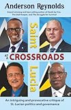 Saint Lucia at a Crossroads