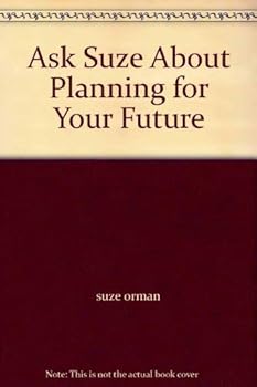 Ask Suze About Planning for Your Future - Book  of the Ask Suze