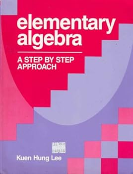 Paperback Elementary Algebra: A Step by Step Approach Book
