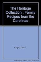 The Heritage Collection : Family Recipes from the Carolinas 0970230400 Book Cover
