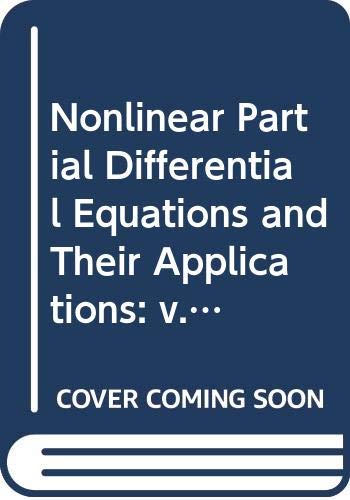 Nonlinear Partial Differential Equations and Their Applications ...