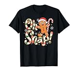Oh Snap Gingerbread Man for Women Boys Girls Kids Christmas T-Shirt