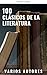 100 Clásicos de la Literatura (Spanish Edition)