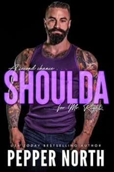 Shoulda: A Second Chance For Mr. Right - Book #2 of the A Second Chance For Mr. Right
