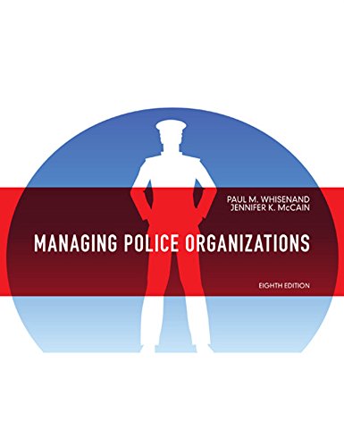 Managing Police Organizations: Managin Police Organiz _8