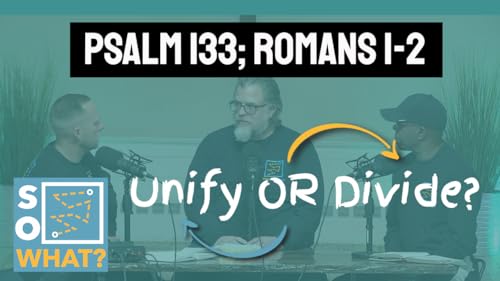 Page de couverture de Unify OR Divide | Psalm 133; Romans 1-2