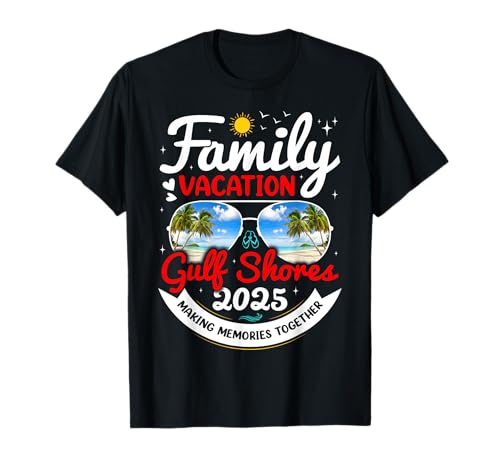 Gulf Shores Family Vacation Gulf Shores 2025 Alabama Group T-Shirt
