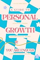 You Are Enough! Empowering Guide and Workbook for Women, Men, Teens and Young Adults. Developing Confidence, Self-love, Optimism, Resilience and ... life skills journal. Gifts for Women and Men. B0CKLTJG6N Book Cover