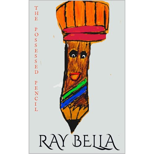The Possessed Pencil by Ray Bella episode artwork