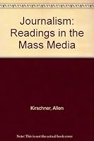 Journalism: Readings in the Mass Media 0672732246 Book Cover