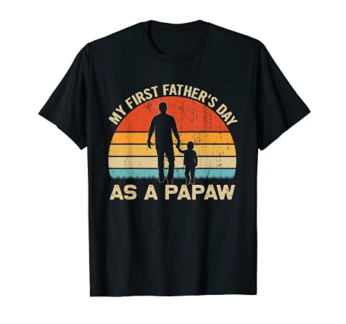Mi primer día del padre como papaw nuevo abuelo día del padre Camiseta