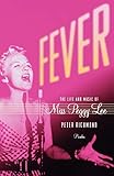 ISBN13: 9780312426613 Fever: The Life and Music of Miss Peggy Lee