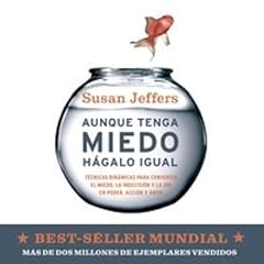 Diseño de la portada del título Aunque tenga miedo, h&aacute;galo igual: T&eacute;cnicas din&aacute;micas para convertir el miedo, la indecisi&oacute;n y la ira en poder, acci&oacute;n y amor