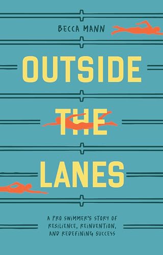 Outside the Lanes: A Pro Swimmer's Story...