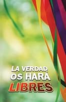 La Verdad Os Hara Libres 1537707167 Book Cover
