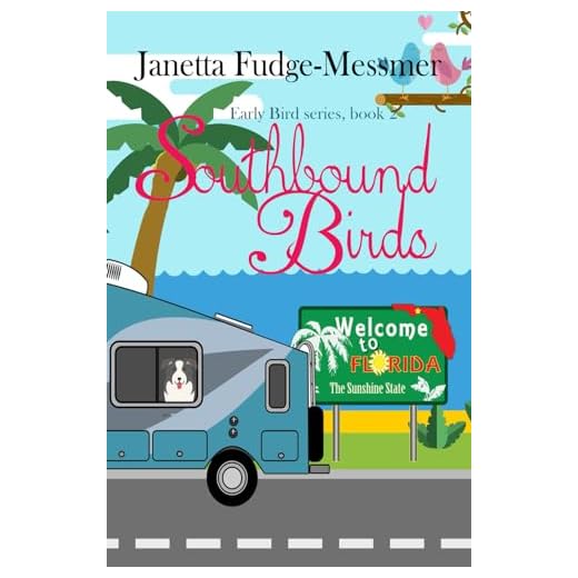 Southbound Birds: Christian Comedy with more funnies than Florida has palm trees (Early Bird series)