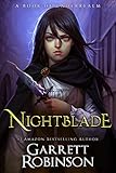 Nightblade: A Book of Underrealm (The Nightblade Epic 1)