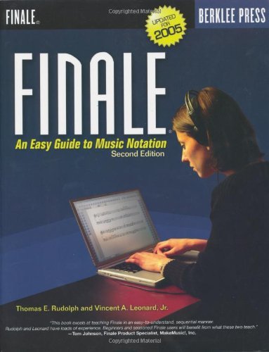 Finale: An Easy Guide to Music Notation - Second Edition