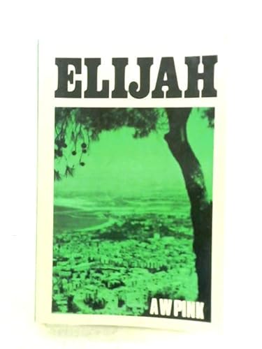 The life of Elijah B0007K5E9U Book Cover