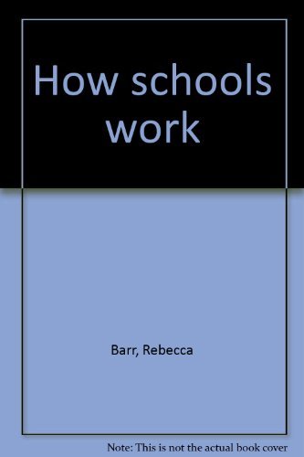 How Schools Work 0226038114 Book Cover