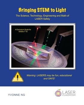 Paperback Bringing STEM to Light: The Science Technology, Engineering and Math of Laser Safelty Book