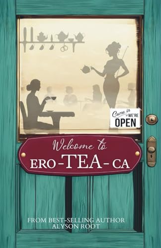 Welcome To Ero-Tea-Ca: We'Re Open!